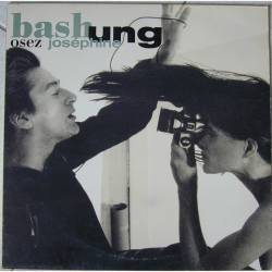Alain Bashung : Osez Joséphine (Single)